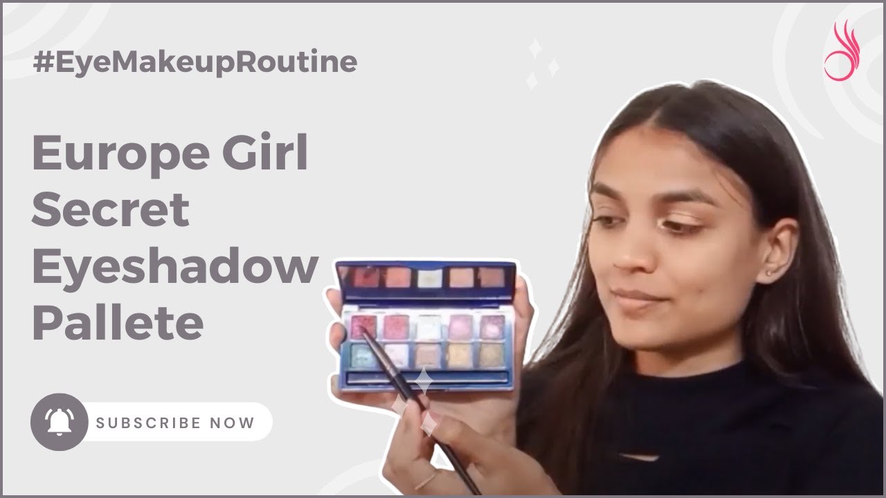 Europe Girl 10 Color Eyeshadow Secret Palette Review Khooobsooorat Unbiased beauty Review