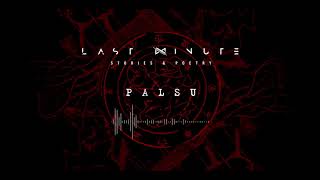 Video thumbnail of "Last Minute - Palsu ( Official Audio )"