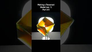 Making a Tesseract Model (ver. 1) - Part 3/3
