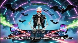 Techno 2025 Hands Up and Dance Easter MegaMix (Mixed by Dj Droxie)