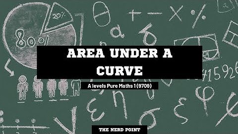 A level Pure Mathematics 1 9709 HOW TO FIND AREA UNDER A CURVE