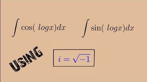 integral of sin(log x) | Integral of cos(log x)