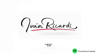 TU - Ivan Ricardi | 14 de febrero canciones para dedicar ineditas compositores sacm autores pop love