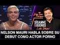 SLB. Nelson Mauri habla de su debut como actor porno