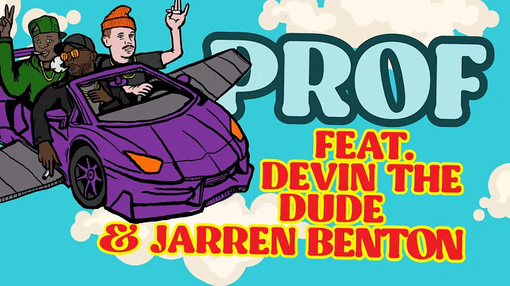 PROF - Chitty Bang feat. Devin The Dude & Jarren B...