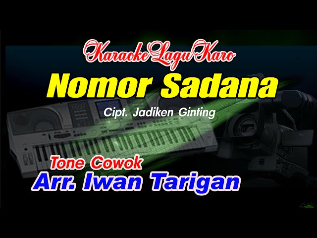 Karaoke Lagu Karo Nomor Sadana Tone Cowok class=