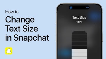 How To Make Text Bigger on Snapchat - Quick Guide