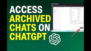 How to access archived chats on ChatGPT