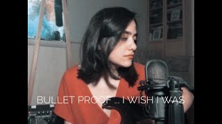 Bullet proof ... I wish I was - Radiohead // cover