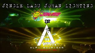 BASS BOOSTED JINGLE LAGU JOHAN LIGHTING FEAT ALPI BOURIGAN AND MCPC