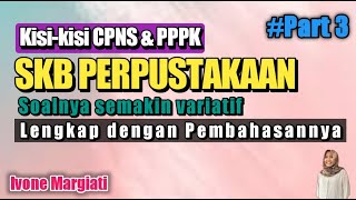 Soal Skb Perpustakaan Part 3  Preservasi Konservasi Restorasi Perbaikan Koleksi