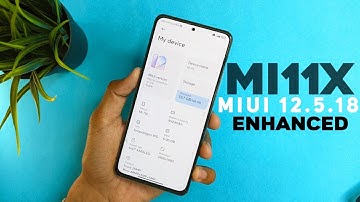 Official MIUI 12.5.18 Stable Enhanced Update For Mi11X ⚡- New Features & OP Performance 🔥