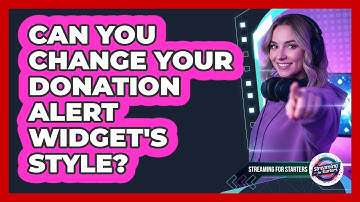 Can You Change Your Donation Alert Widget