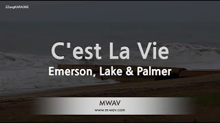 Emerson, Lake & Palmer-C'est La Vie (Karaoke Version)