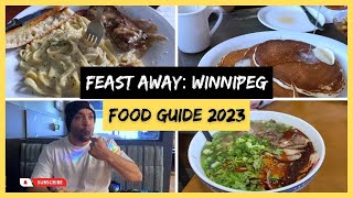 Feast Away: Winnipeg | Food Guide 2023