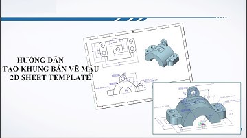 Hướng dẫn Tạo template  2D Drawing trên ZW3D