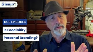 Is Credibility Personal Branding? (DCE 067) by Credibility Nation 1,453 views 1 year ago 7 minutes, 27 seconds