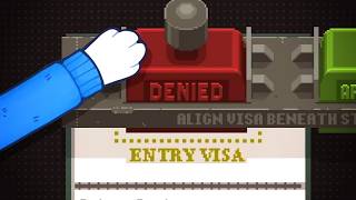 I Am Very Good At My Job (Papers, Please)
