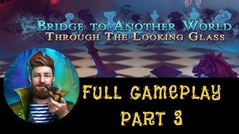 Through The Looking Glass Full Gameplay Walkthrough Part 3 (Android,iOS gaming)