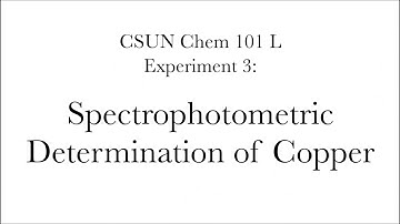 Spectrophotometric Determination of Copper