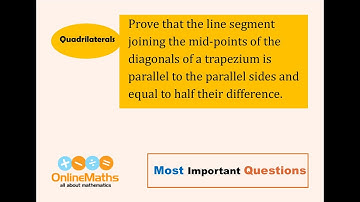IX Quadrilaterals Prove that the line joining the mid points of the diagonals of a trapezium is para