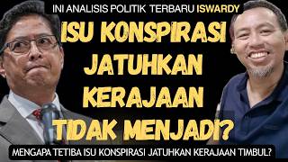 Mengapa Tetiba Isu Konspirasi Mahu Jatuhkan Kerajaan Timbul?