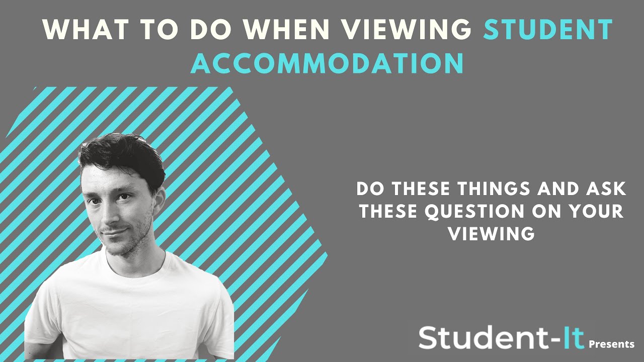 What To Do When Viewing a Student House Or Accommodation & What To Ask