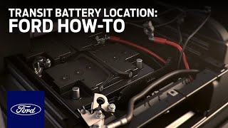 Transit Battery Location | Ford How-To 