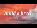 Build a b*tch - Bella poarch (lyrics)