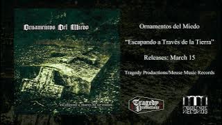 Ornamentos del Miedo - Escapando a Través de la Tierra (Funeral Death/Doom)