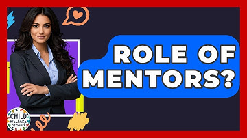 Role Of Mentors? - Child Welfare Network