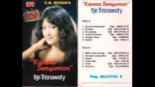 KARENA SENYUMAN by Itje Trisnawati. Full Single Album Dangdut Original.