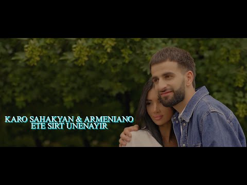 Karo Sahakyan Ft. Armeniano - Ete sirt unenayir (2022)