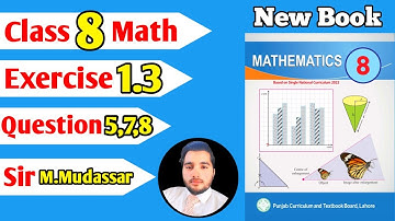 Class 8th Math new book | Chapter 1 | Ex 1.3 | Question 5(i to iv) | Question 7,8 | Sir M.Mudassar