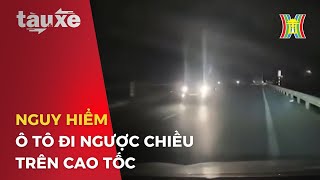 Details Nguy hiểm ô tô đi ngược chiều trên cao tốc | Tàu và xe Guide