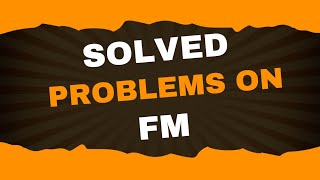Solved Problems on FM | Analog Communication | Lecture - 32 | Brainbox