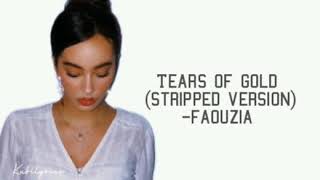 Faouzia - Tears of gold (Stripped version) Lyrics video Resimi