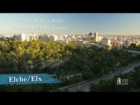 ELCHE/ELX. Alicante pueblo a pueblo