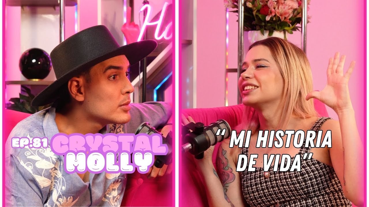 Hablemos De Tal - Ep. 81 - “CHISME CRYSTAL MOLLY: MI HISTORIA DE VIDA” | UnTalFredo