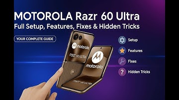 Motorola Razr 60 Ultra – Full Setup, Features, Fixes & Hidden Tricks