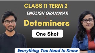 Determiners | Types and MCQ on determiners | One Shot | Class 11 English Grammar | CBSE Term 2