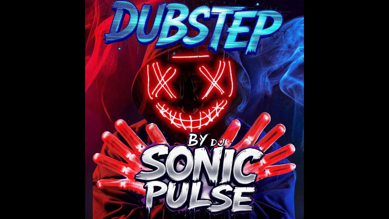 DUBSTEP- SCHOCKWAVE BREAKDOWN |by DJ SONIC PULSE |