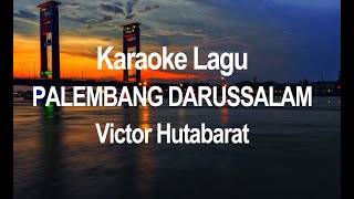 Karaoke Palembang Darussalam  Victor Hutabarat Versi Jivie Musik