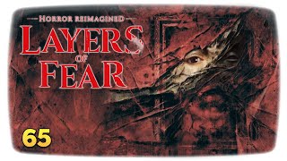 Layers of Fear 2 - Horror Reimagined #65 | Der Tod erblüht