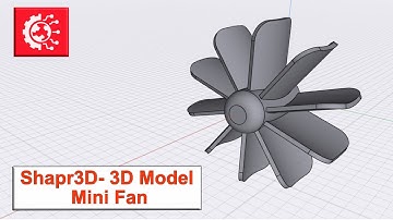 Shapr3D-  3D Model A Mini Fan