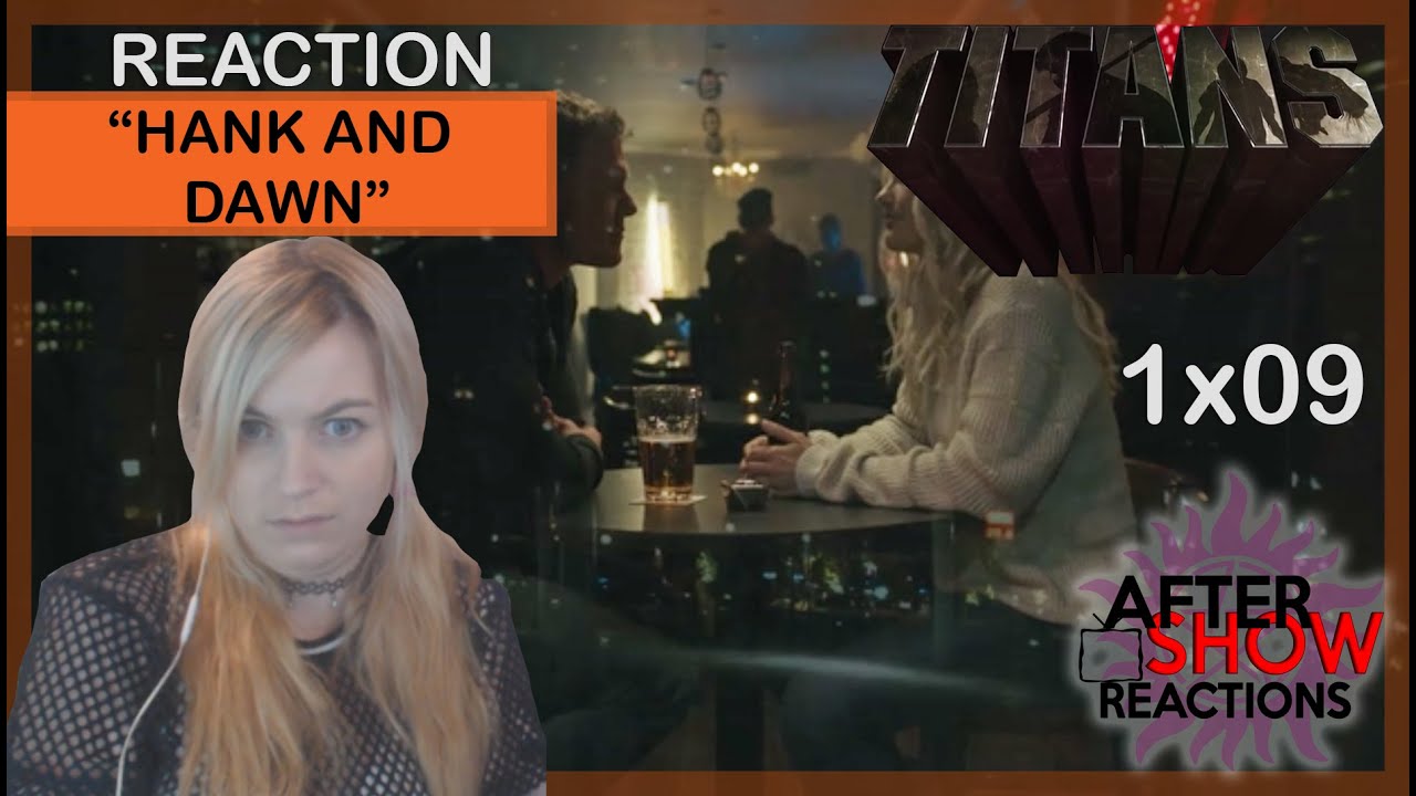 Titans 1x09 - "Hank And Dawn" Reaction Part 2/2