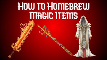 How to Homebrew D&D: Magic Items