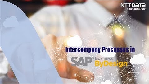 Intercompany Processes in  SAP Business ByDesign