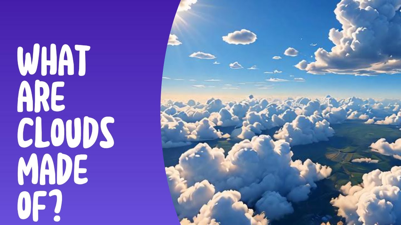 What are the clouds made of? - YouTube