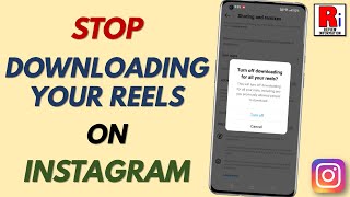 How to Stop Others from Downloading Your Reels on Instagram screenshot 4
